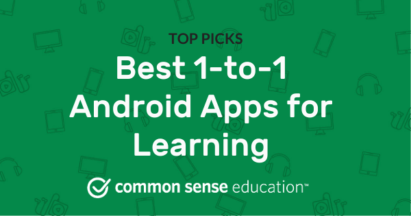 Best Android Apps for Learning | Common Sense Education