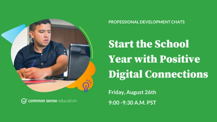 Professional development chat on "Start the School Year with Positive Digital Connections" image